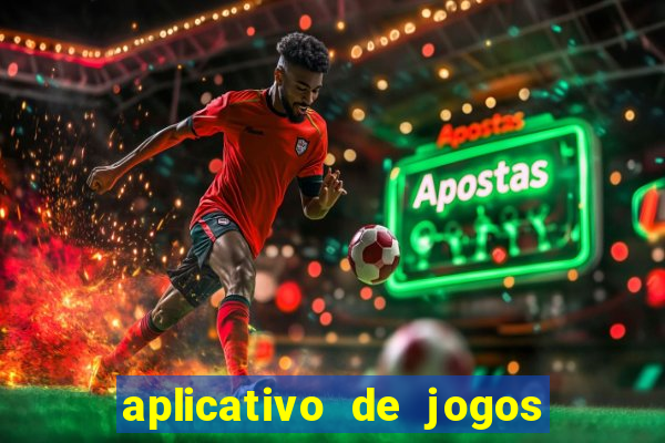 aplicativo de jogos que da bonus no cadastro